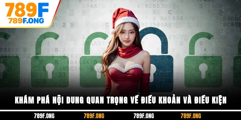 Khám phá nội dung quan trọng về điều khoản và điều kiện