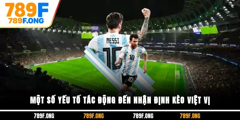 Một số yếu tố tác động đến nhận định kèo việt vị